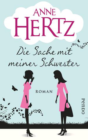 Rezension | Hertz, Anne: Die Sache mit meiner Schwester