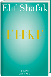 Rezension | Shafak, Elif: Ehre