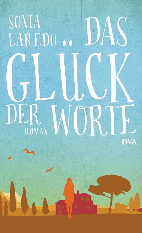 Rezension | Laredo, Sonia: Das Glück der Worte