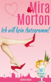 Rezension | Morton, Mira: Ich will kein Autogramm