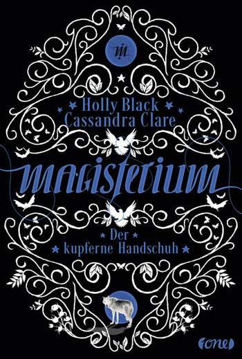 Rezension | Clare, Cassandra und Black, Holly:  Magisterium; Der kupferne Handschuh (Teil 2)