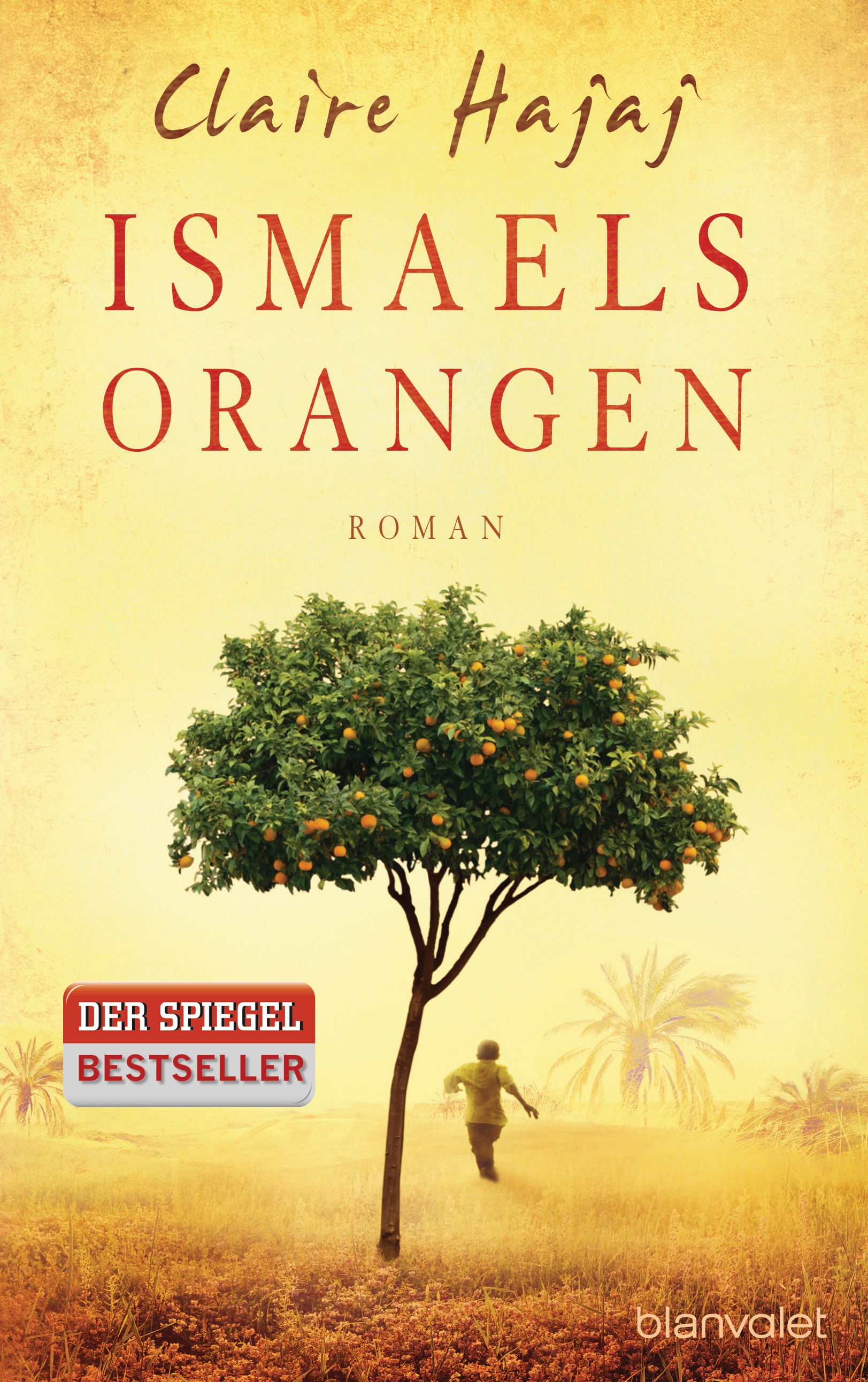 Ismaels Orangen von Claire Hajaj