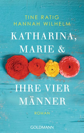 Rezension | Ratig, Tine und Wilhelm, Hannah: Katharina, Marie & ihre vier Männer