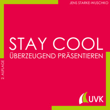Rezension | Studieren im Quadrat: Stay Cool. Überzeugend präsentieren