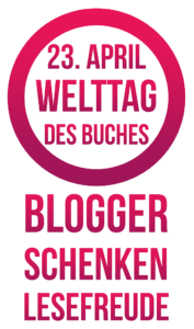 Welttag des Buches – Blogger schenken Lesefreude [update 27.04.2017]