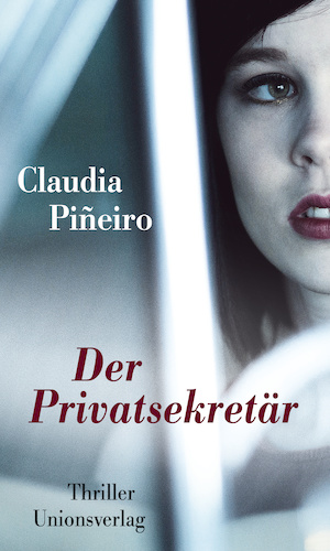 Rezension | Pi­ñeiro, Claudia: Der Privatsekretär