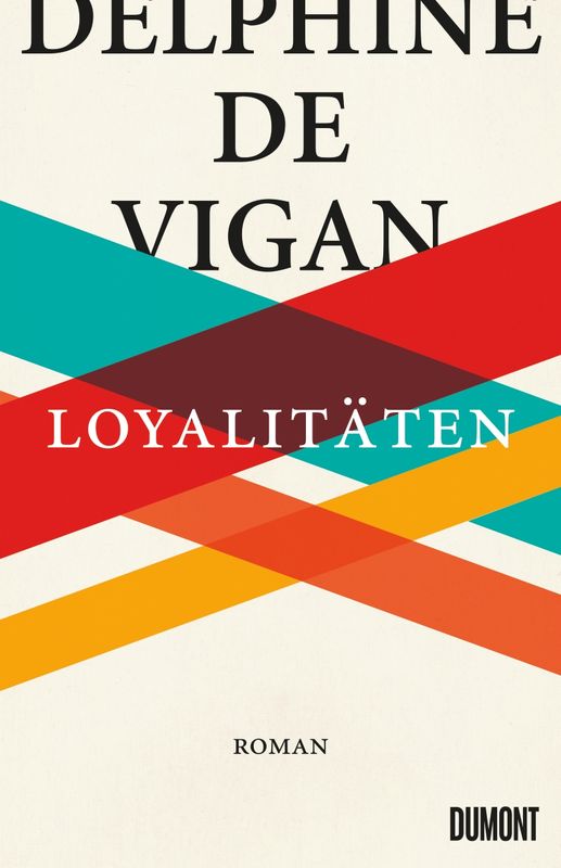 Rezension | Vigan, Delphine de: Loyalitäten