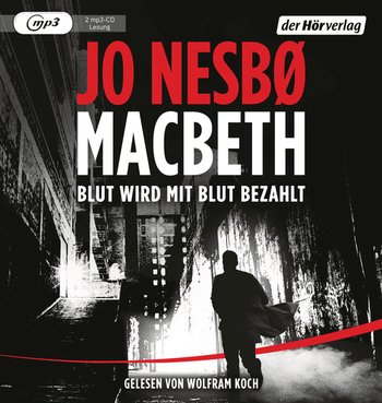 Rezension Hörbuch | Nesbø, Jo: Macbeth