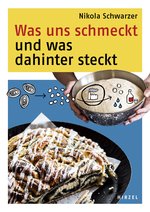 Rezension Sachbuch | Schwarzer, Nikola: Was uns schmeckt und was dahinter steckt