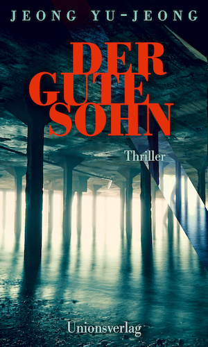 Rezension | Yu-Jeong, Jeong: Der gute Sohn