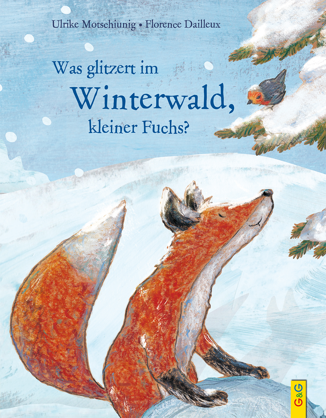 rezension Winterbuch Kinder | Motschiunig, Ulrike und Dailleux, Florence: Was glitzert im Winterwald, kleiner Fuchs?