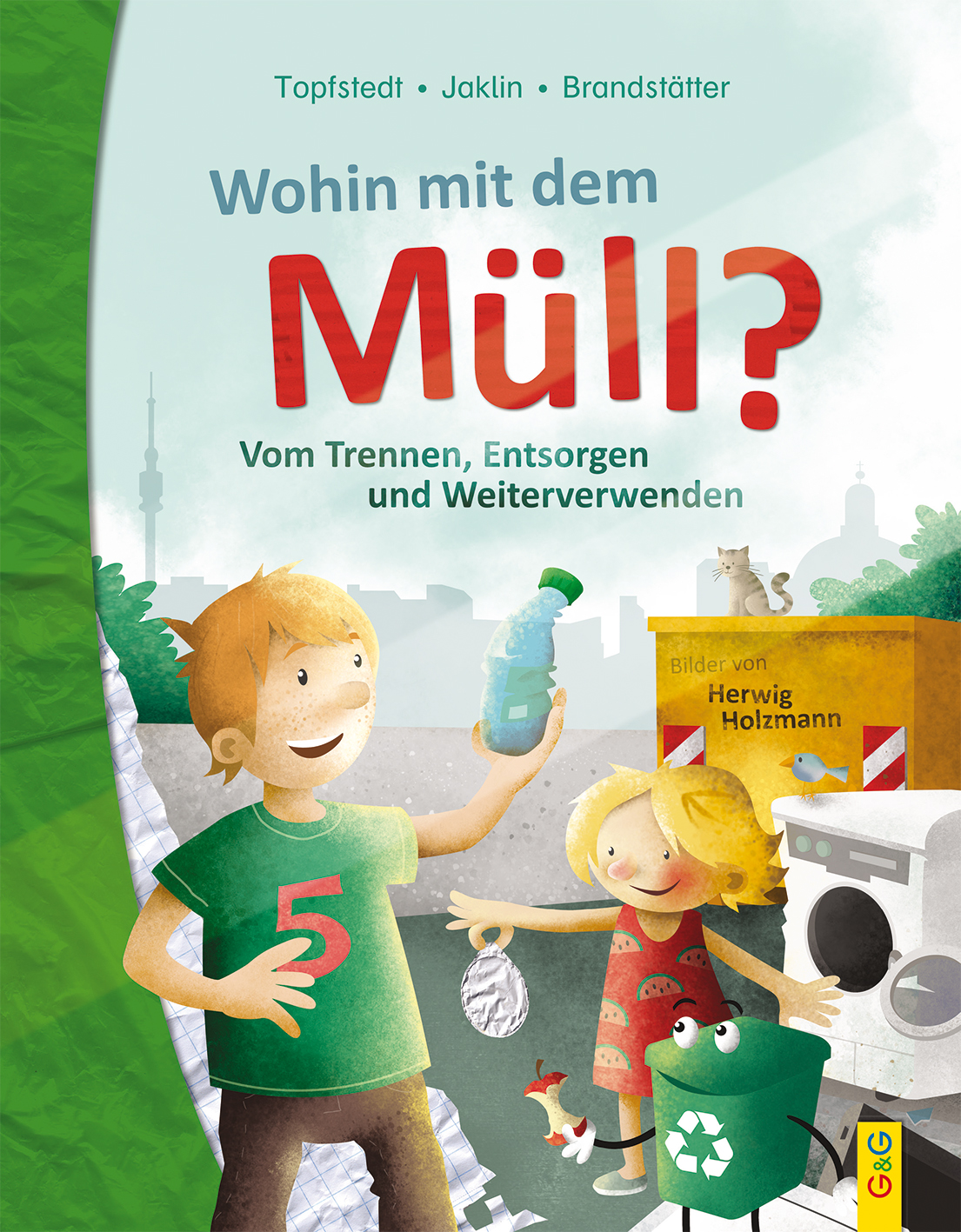 Rezension Kinderbuch | Topfstedt, Jaklin, Brandstätter: Wohin mit dem Müll?