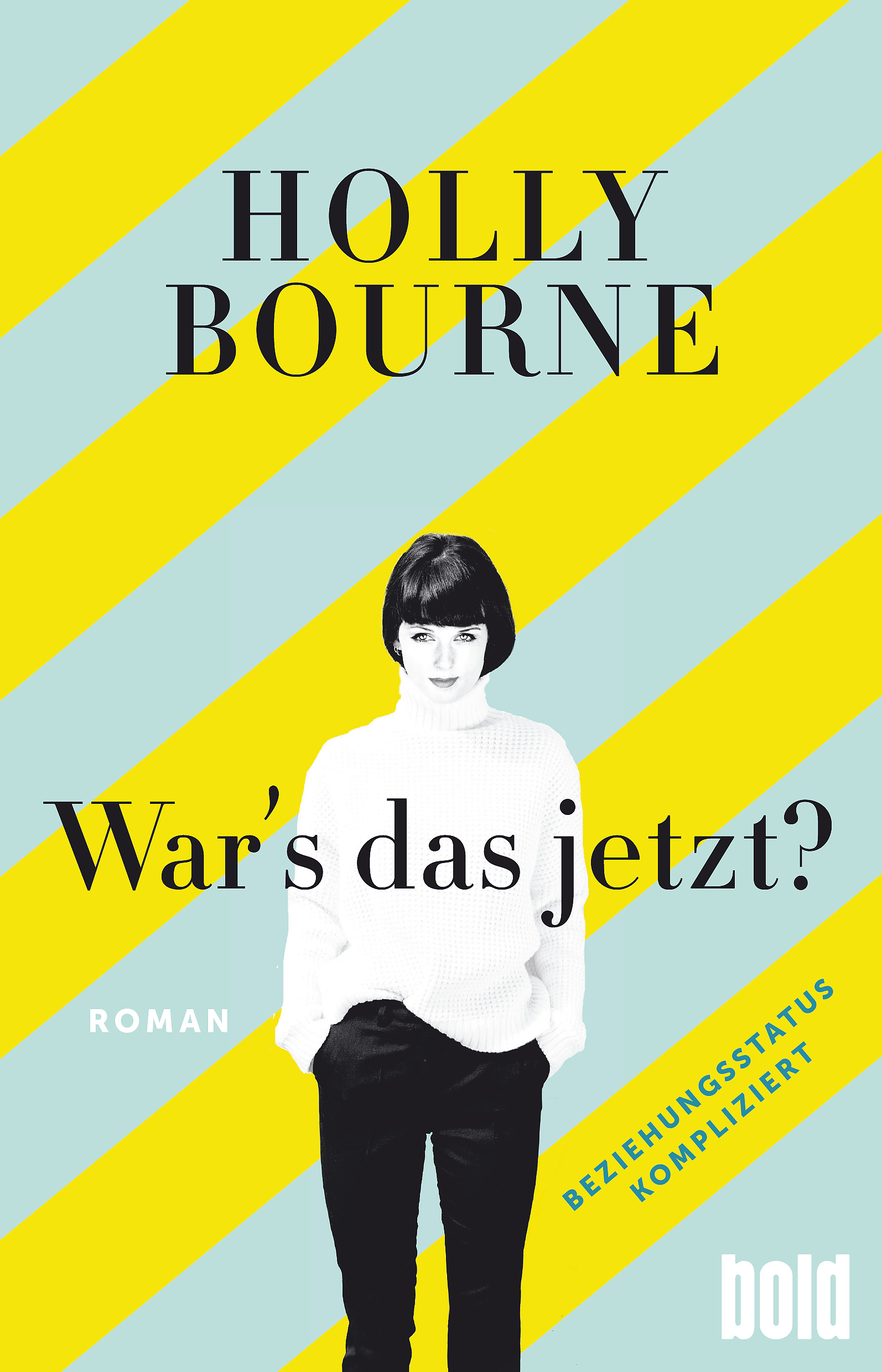 Rezension | Bourne, Holly: War’s das jetzt?