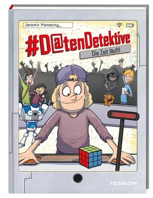 Rezension Kinderbuch | Konecny, Jaromir: Datendetektive 3. Die Zeit läuft!
