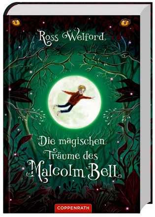 Rezension Kinderbuch | Welford, Ross: Die magischen Träume des Malcolm Bell