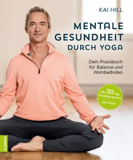 Rezension Sachbuch | Hill, Kai: Mentale Gesundheit durch Yoga