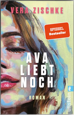 Rezension | Zischke, Vera: Ava liebt noch