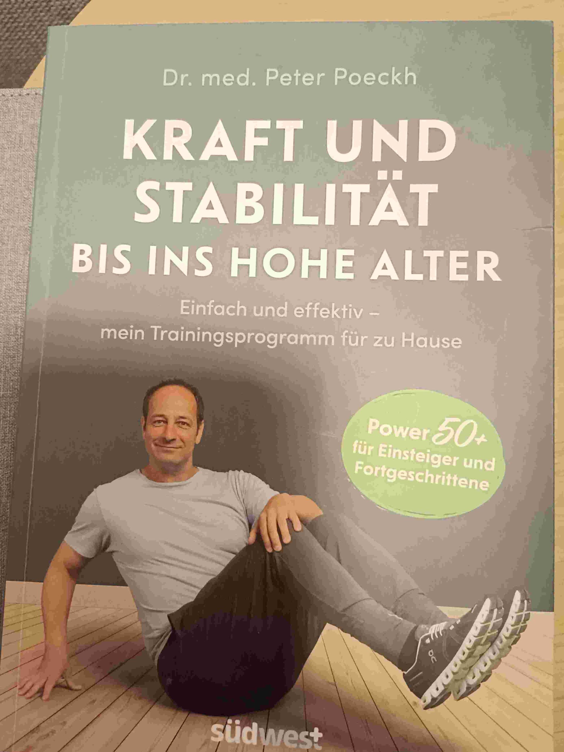 Rezension Sachbuch | Poeckh, Peter Dr. med.: Kraft und Stabilität bis ins hohe Alter