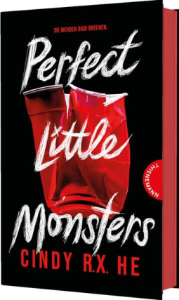 Rezension | He, Cindy R.X.: Perfect little Monsters